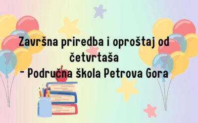 Završna priredba Područne škole i oproštaj od četvrtaša