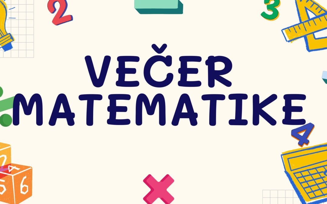 Večer matematike u OŠ Franje Horvata Kiša!