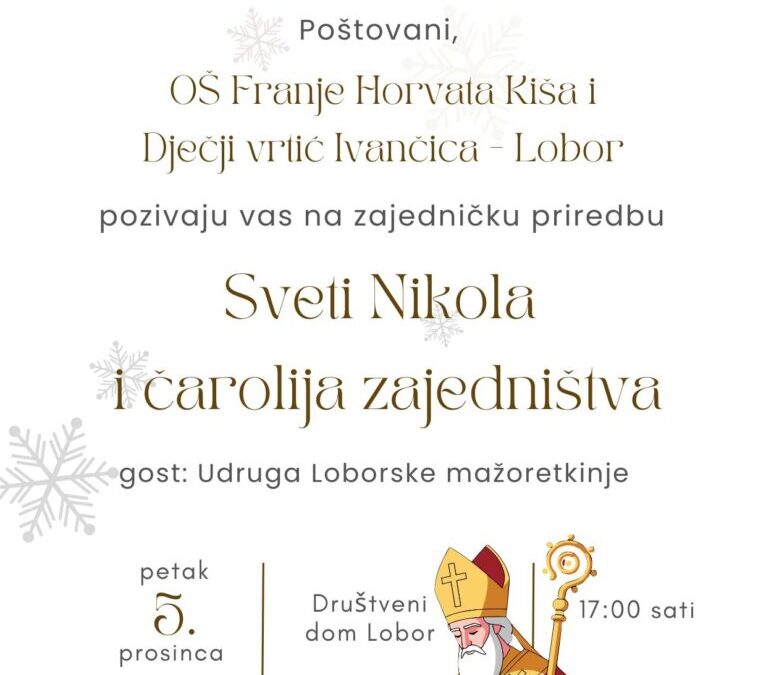 Sveti Nikola i čarolija zajedništva : zajednička priredba dječjeg vrtića i škole s gostom Udruga Loborske mažoretkinje