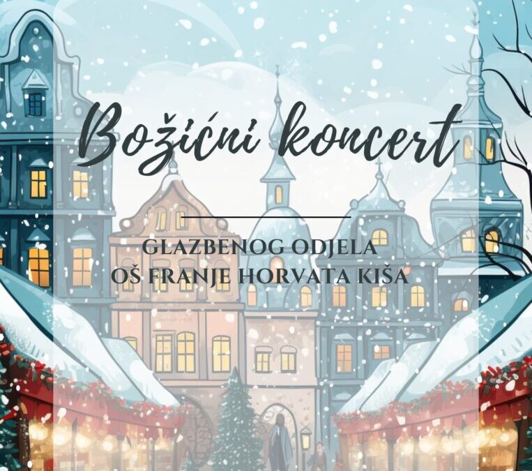 Božićni koncert Glazbenog odjela OŠ Franje Horvata Kiša
