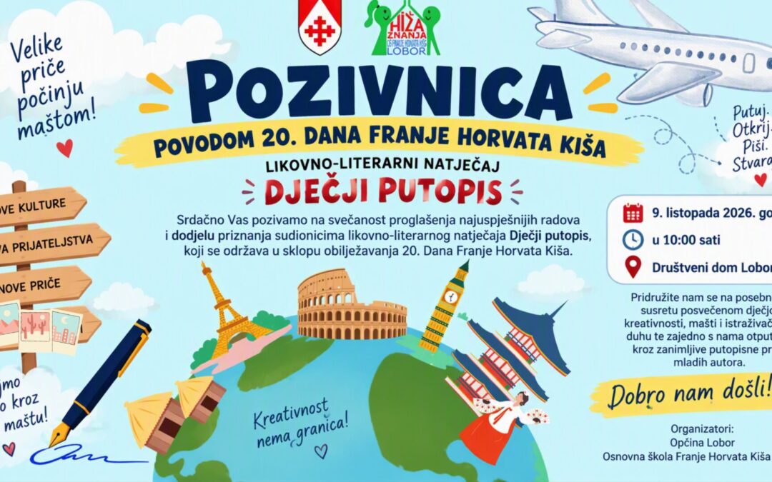Pozivnica na otvorenje 2. regionalnog likovno-literarnog natječaja “Dječji putopis” povodom 20. Dana Franje Horvata Kiša